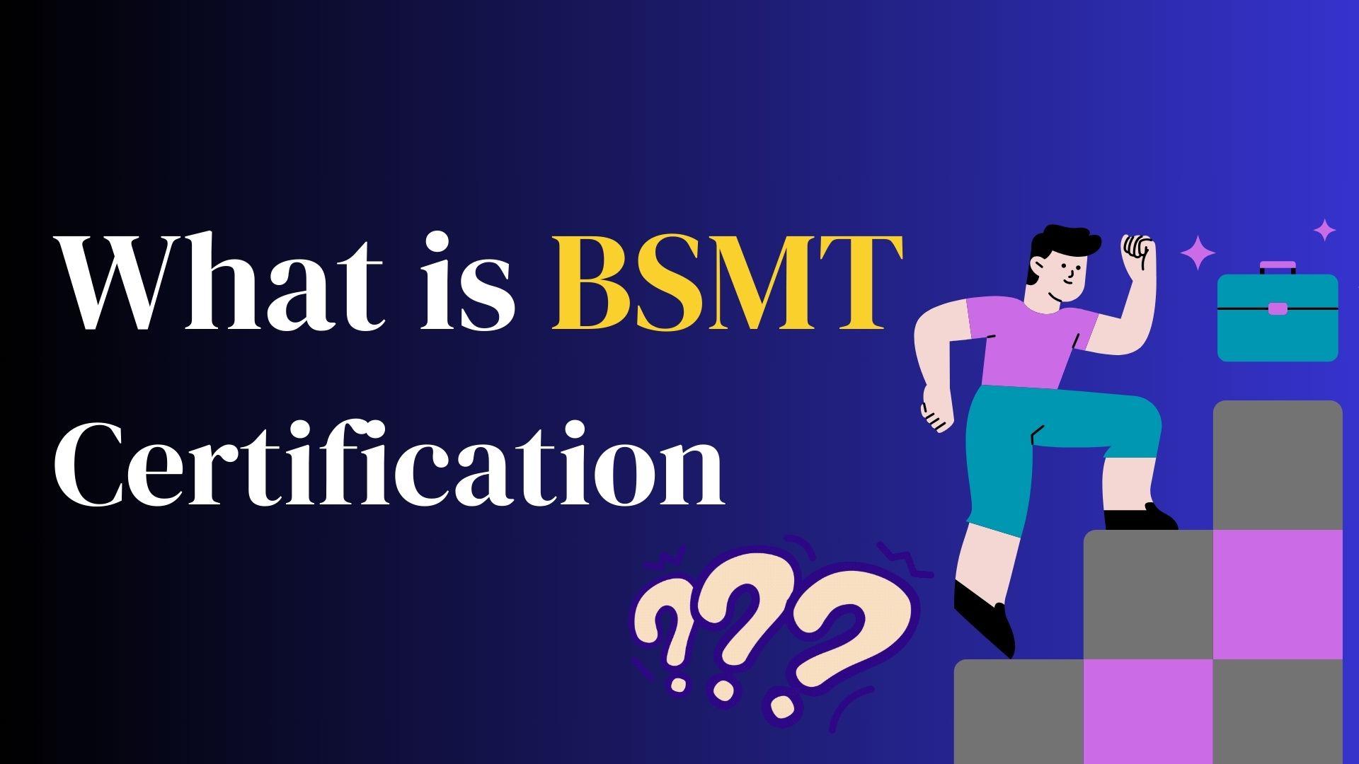 BSMT Certification